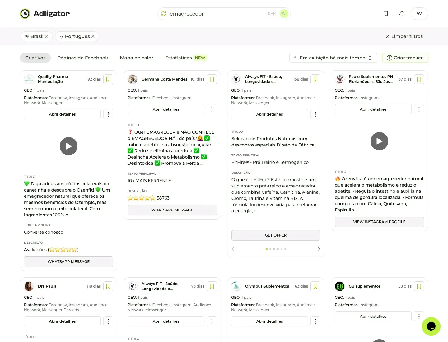 Resultados do Adligator para emagrecedor no Brasil ordenados por Em exibição há mais tempo, com anúncios de 192, 161, 158 e 137 dias