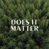 Does It Matter avatar