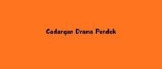 Cadangan Drama Pendek avatar